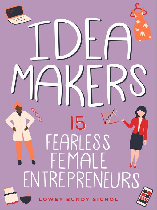 Title details for Idea Makers by Lowey Bundy Sichol - Available
